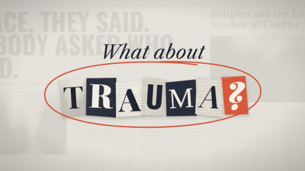 Upcoming Podcast: What about Trauma?